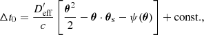 $$ \begin{aligned}&\Delta t_0 = \frac{D_{\rm eff}^{\prime}}{c} \left[ \frac{\boldsymbol{\theta }^2}{2} - \boldsymbol{\theta }\cdot \boldsymbol{\theta }_{\rm s}- \psi (\boldsymbol{\theta }) \right] + \mathrm{const.} {,}\end{aligned} $$