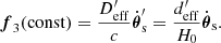 $$ \begin{aligned}&\boldsymbol{f}_3(\mathrm{const}) = \frac{{D_{\rm eff}^\prime} }{c}\dot{\boldsymbol{\theta }}_{\rm s}^{\prime } = \frac{d_{\rm eff}^\prime }{H_0} \dot{\boldsymbol{\theta }}_{\rm s} {.} \end{aligned} $$