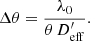 $$ \begin{aligned}&\Delta \theta = \frac{\lambda _0}{\theta \,{D_{\rm eff}^\prime} } {.} \end{aligned} $$