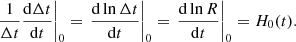 $$ \begin{aligned} \left. \frac{1}{\Delta t}\frac{\mathrm{d}\Delta t}{\mathrm{d}t}\right|_0 = \left. \frac{\mathrm{d}\ln \Delta t}{\mathrm{d}t}\right|_0 = \left. \frac{\mathrm{d}\ln R}{\mathrm{d}t}\right|_0 = H_0(t) {.} \end{aligned} $$