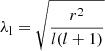 $ \lambda_{\mathrm{l}} = \sqrt{\frac{r^2}{l(l+1)}} $