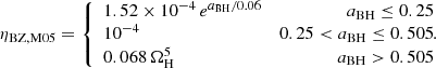 $$ \begin{aligned} \eta _\mathrm{BZ,M05} =\left\{ \begin{array}{lr} 1.52\times 10^{-4}\,{e}^{a_\mathrm{BH} /0.06}&a_\mathrm{BH} \le 0.25 \\ 10^{-4}&0.25 < a_\mathrm{BH} \le 0.505 \\ 0.068\,\Omega _\mathrm{H} ^5&a_\mathrm{BH} >0.505 \\ \end{array}\!\!\!\!\!\right. .\end{aligned} $$