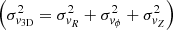 $ \left( \sigma_{v_\mathrm{3D}}^2 = \sigma_{v_R}^2 + \sigma_{v_\phi}^2 + \sigma_{v_Z}^2 \right) $