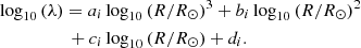 $$ \begin{aligned}&\log _{10}\left(\lambda \right) = a_{i} \log _{10}\left(R/R_{\odot } \right)^{3} + b_{i} \log _{10}\left(R/R_{\odot } \right)^{2} \nonumber \\ &\qquad \qquad \quad + c_{i} \log _{10}\left(R/R_{\odot } \right) + d_{i} .\end{aligned} $$