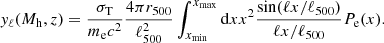 $$ \begin{aligned} { y}_\ell (M_{\rm h}, z) = \frac{\sigma _{\rm T}}{m_{\rm e} c^2} \frac{4\pi r_{500}}{\ell _{500}^2} \int _{x_{\rm min}}^{x_{\rm max}} \mathrm{d}x x^2 \frac{\sin (\ell x/\ell _{500})}{\ell x/\ell _{500}} P_{\rm e}(x). \end{aligned} $$