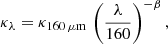 $$ \begin{aligned} \kappa _{\lambda } = \kappa _{\rm 160\,\mu m}\, \left(\frac{\lambda }{160}\right)^{-\beta }, \end{aligned} $$