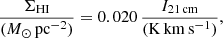 $$ \begin{aligned} \frac{\Sigma _{\mathrm{HI}}}{({M_\odot \,\mathrm{pc}^{-2}})} = 0.020\,\frac{{I_{\rm 21\,cm}}}{(\mathrm{K\,km\,s^{-1}})}, \end{aligned} $$