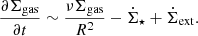 $$ \begin{aligned} \frac{\partial \Sigma _{\mathrm{gas}}}{\partial t} \sim \frac{\nu \Sigma _{\mathrm{gas}}}{R^2} - \dot{\Sigma }_\star + \dot{\Sigma }_{\mathrm{ext}}. \end{aligned} $$