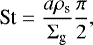 \begin{equation*} \textrm{St}= \frac{a\rho_{\textrm{s}}}{{\Sigma_{\textrm{g}}}}\frac{\pi}{2},\end{equation*}