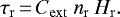 \begin{equation*} \tau_{\mathrm{r}}\,{=}\,C_{\mathrm{ext}}\ n_{\mathrm{r}}\ H_{\mathrm{r}}. \end{equation*}