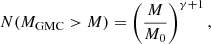 $$ \begin{aligned} N(M_{\rm GMC} > M) = \left(\frac{M}{M_0}\right)^{\gamma +1}, \end{aligned} $$
