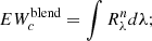 $$ \begin{aligned} EW_c^\mathrm{blend} = \int R_{\lambda }^n d\lambda ; \end{aligned} $$