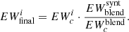 $$ \begin{aligned} EW_{\rm final}^i = EW_c^i \cdot \frac{EW_{\rm blend}^\mathrm{synt}}{EW_c^\mathrm{blend}}. \end{aligned} $$