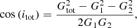 $$ \begin{aligned} \cos {(i_{\rm tot})} = \frac{G_{\rm tot}^2 - G_1^2 - G_2^2}{2 G_1 G_2} , \end{aligned} $$