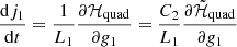 $$ \begin{aligned}&\frac{\mathrm{d}j_1}{\mathrm{d}t} = \frac{1}{L_1} \frac{\partial \mathcal{H} _{\rm quad}}{\partial g_1} = \frac{C_2}{L_1} \frac{\partial \tilde{\mathcal{H} }_{\rm quad}}{\partial g_1} \end{aligned} $$