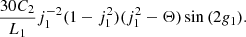 $$ \begin{aligned}&\frac{30 C_2}{L_1} j_1^{-2} (1 - j_1^2) (j_1^2 - \Theta ) \sin {(2 g_1)} . \end{aligned} $$