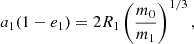 $$ \begin{aligned} a_1(1 - e_1) = 2 R_1 \left(\frac{m_0}{m_1}\right)^{1/3}, \end{aligned} $$