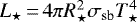 $L_{\star}\,{=}\,4\pi R_{\star}^2 \sigma_{\textrm{sb}} T_{\star}^4$