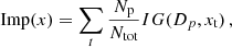 $$ \begin{aligned} \mathrm{Imp}(x)=\sum _{t} \frac{N_{\rm p}}{N_{\rm tot}}IG(D_p,x_{\rm t}) \,, \end{aligned} $$