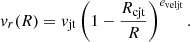 $$ \begin{aligned} v_r(R) = v_{\rm jt}\left(1-\frac{R_{\rm cjt}}{R}\right)^{e_{\rm veljt}}. \end{aligned} $$