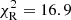 $ \chi^2_{\rm R} = 16.9 $