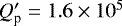 $Q^{\prime}_{\textrm{p}}=1.6 \times10^{5}$
