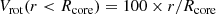 $$ \begin{aligned} V_{\mathrm{rot} } (r < R_{\mathrm{core} })&= 100 \times r/R_{\mathrm{core} } \end{aligned} $$