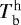 Mathematical equation: $T_{\textrm{b}}^{\textrm{h}}$