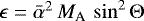 Mathematical equation: $\epsilon = \bar{\alpha}^2\,M_{\textrm{A}}\,\sin^2\Theta$