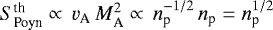Mathematical equation: $S_{\textrm{Poyn}}^{\textrm{th}} \propto\, v_{\textrm{A}}\,M_{\textrm{A}}^2 \propto\, n_{\textrm{p}}^{-1/2}\,n_{\textrm{p}} = n_{\textrm{p}}^{1/2}$