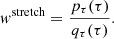 $$ \begin{aligned} w^{\mathrm{stretch}} = \frac{p_\tau (\tau ) }{q_\tau (\tau ) }. \end{aligned} $$