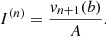 $$ \begin{aligned} I^{(n)} = \frac{{ v}_{n+1}(b)}{A}. \end{aligned} $$