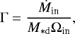 \begin{equation*} \Gamma = \frac{\dot{M}_{\textrm{in}}}{M_{*\mathrm{d}} \Omega_{\textrm{in}}}, \end{equation*}