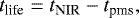 \begin{equation*} t_{\textrm{life}} = t_{\textrm{NIR}} - t_{\textrm{pms}}, \end{equation*}
