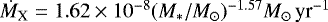 $\dot{M}_{\textrm{X}} = {1.62 \times 10^{-8}} (M_*/M_{\odot})^{{-1.57}} M_{\odot} {}\,\textrm{yr}^{-1}$