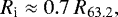 \begin{equation*} R_{\textrm{i}} \approx 0.7~R_{63.2}, \end{equation*}