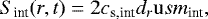 \begin{equation*} S_{\textrm{int}}(r,t) = 2 c_{\textrm{s,int}} d_r \mathrm{u} sm_{\textrm{int}}, \end{equation*}
