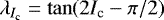 $\lambda_{I_{\textrm{c}}}=\tan(2 I_{\textrm{c}}-\pi/2)$