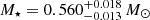 $ M_{\star}= 0.560_{-0.013}^{+0.018} \,M_{\odot} $