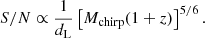 $$ \begin{aligned} S/N \propto \frac{1}{d_\mathrm{L} }\left[ M_\mathrm{chirp} (1+z) \right]^{5/6}. \end{aligned} $$