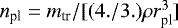 $n_{\textrm{pl}} = m_{\textrm{tr}} / [ (4./3.) \rho r_{\textrm{pl}}^3 ]$