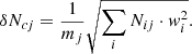 Mathematical equation: $$ \begin{aligned} \delta N_{cj}=\frac{1}{m_{j}} \sqrt{\sum _{i} {N_{ij}}\cdot {w_{i}^{2}}} . \end{aligned} $$