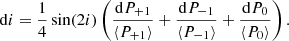 $$ \begin{aligned} \mathrm{d} i = \frac{1}{4} \sin (2i) \left(\frac{\mathrm{d} P_{\rm +1}}{\langle P_{\rm +1} \rangle } + \frac{\mathrm{d} P_{\rm -1}}{\langle P_{\rm -1} \rangle } + \frac{\mathrm{d} P_{\rm 0}}{\langle P_{\rm 0} \rangle } \right). \end{aligned} $$