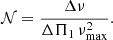 $$ \begin{aligned} \mathcal{N} = {\Delta \nu \over \Delta \Pi _{\rm 1} \, \nu _{\rm max}^2}. \end{aligned} $$