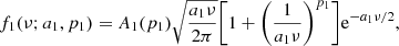 $$ \begin{aligned} f_{1}(\nu ;a_1,p_1) = A_1(p_1)\sqrt{\frac{a_1\nu }{2\pi }}\bigg [1+\bigg (\frac{1}{a_1\nu }\bigg )^{p_1}\bigg ]\mathrm{e}^{-a_1\nu /2}, \end{aligned} $$