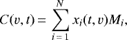 \begin{equation*} C(v,t)\,{=}\, \sum\limits_{i\,{=}\,1}^N x_i(t,v) M_i,\end{equation*}