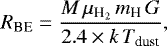 \begin{equation*} R_{\textrm{BE}}=\frac{M\,\mu_{\textrm{H}_2}\,m_{\textrm{H}}\, G}{2.4\times k\,T_{\textrm{dust}}}, \end{equation*}