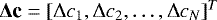 ${\bm \Delta} \textbf{c} = [ \Delta c_1, \Delta c_2, \ldots, \Delta c_N]^T$