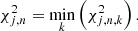 $$ \begin{aligned} \chi ^2_{j,n}=\min _{k}\left(\chi ^2_{j,n,k}\right). \end{aligned} $$
