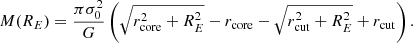 $$ \begin{aligned} M(R_E)=\frac{\pi \sigma _0^2}{G}\left(\sqrt{r_{\rm core}^2+R_E^2}-r_{\rm core}-\sqrt{r_{\rm cut}^2+R_E^2}+r_{\rm cut}\right). \end{aligned} $$